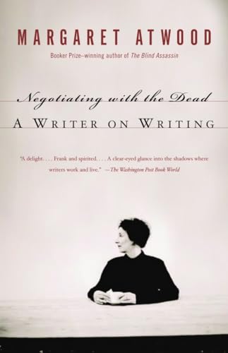 Negotiating with the Dead: A Writer on Writing von Anchor