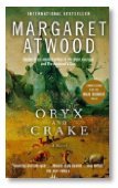 Oryx and Crake: A Novel Oryx and Crake: A Novel