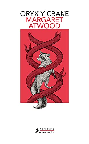 Oryx y Crake (Trilogía de MaddAddam 1) (Salamandra Narrativa, Band 1)