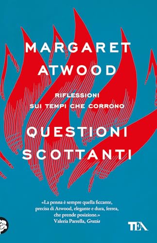 Questioni scottanti. Riflessioni sui tempi che corrono (Saggi best seller) von TEA