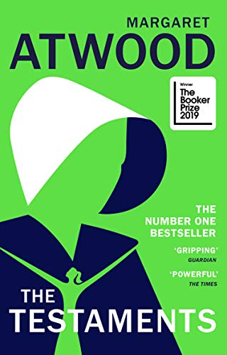The Testaments: WINNER OF THE BOOKER PRIZE 2019 (The handmaid's tale, 2)
