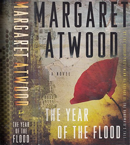 The Year of the Flood: A Novel (Rough Cut)