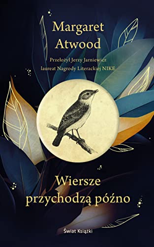 Wiersze przychodzą późno Wiersze przychodzą późno