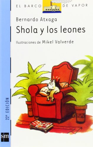 Shola y los leones (El Barco de Vapor Azul, Band 77)