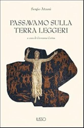 Passavamo sulla terra leggeri (Bibliotheca sarda) von Ilisso