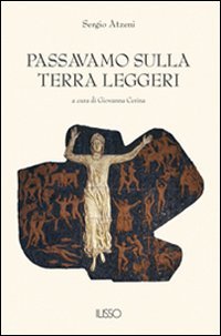 Passavamo sulla terra leggeri (Bibliotheca sarda)