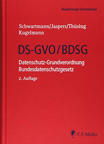 DS-GVO/BDSG: Datenschutz-Grundverordnung Bundesdatenschutzgesetz (Heidelberger Kommentar) von C.F. Müller