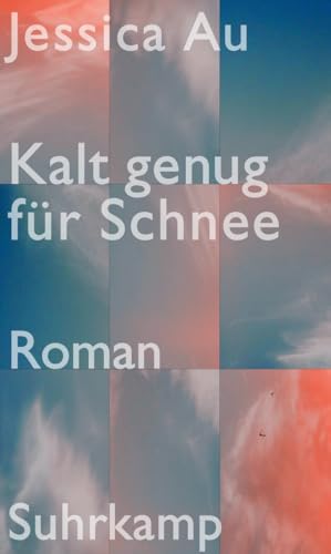 Kalt genug für Schnee: Roman | Ein filigraner und berührender Japanroman von Suhrkamp Verlag