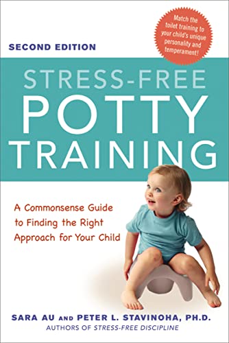 Stress-Free Potty Training: A Commonsense Guide to Finding the Right Approach for Your Child von Amacom