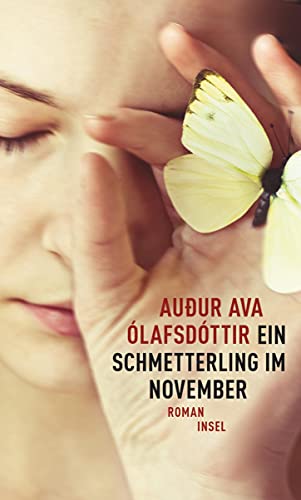Ein Schmetterling im November: Roman