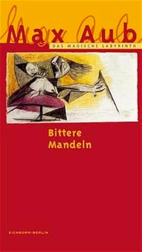 Das Magische Labyrinth, 6 Bde., Ln, Bd.6, Bittere Mandeln von Eichborn Verlag