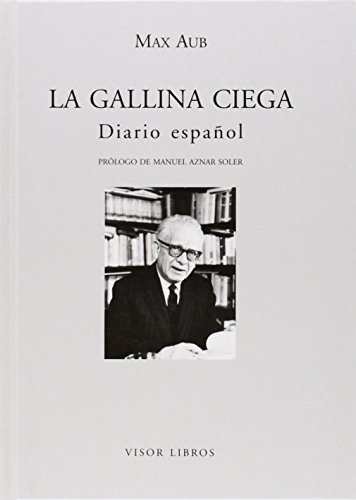 La gallina ciega : diario español (Letras madrileñas Contemporáneas, Band 27) von VISOR LIBROS, S.L.