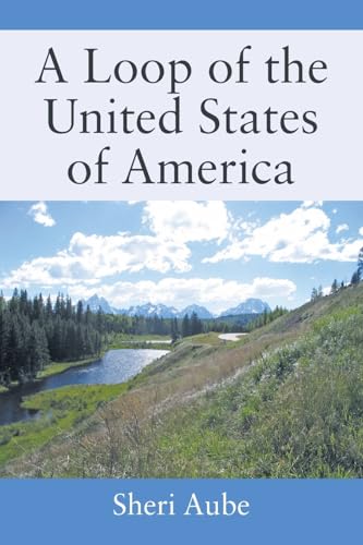 A Loop of The United States of America A Loop of The United States of America von Outskirts Press