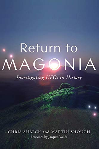 RETURN TO MAGONIA: Investigating UFOs in History von Anomalist Books