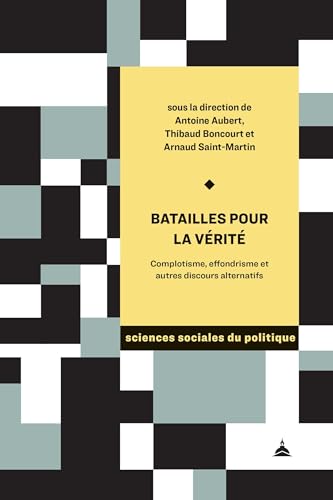 Batailles pour la vérité: Complotisme, effondrisme et autres discours alternatifs von ED SORBONNE