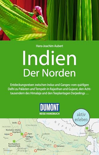 DUMONT Reise-Handbuch Reiseführer Indien, Der Norden: mit Extra-Reisekarte von Dumont Reise Vlg GmbH + C