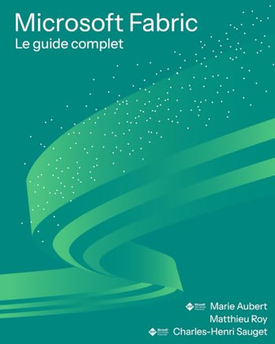 Microsoft Fabric : Le guide complet von Independently published