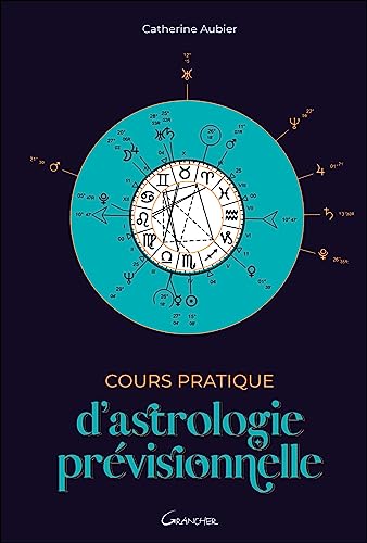 Cours pratique d'astrologie prévisionnelle