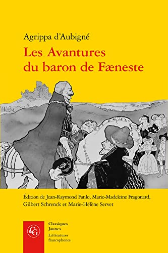 Les Avantures Du Baron de Faeneste von Classiques Garnier