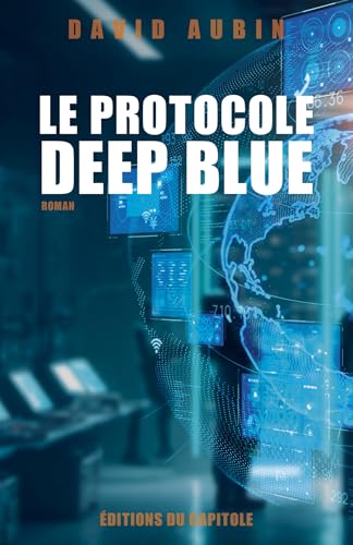 Le Protocole Deep Blue von Librinova