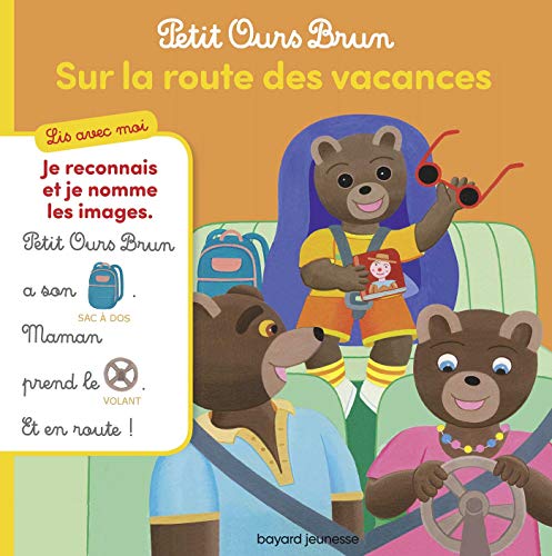 Petit Ours Brun, Lis avec moi - Sur la route des vacances: Lis avec moi von BAYARD JEUNESSE