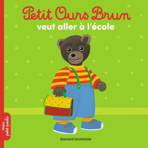 Petit Ours Brun veut aller à l'école von BAYARD JEUNESSE