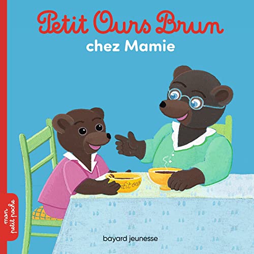 Petit Ours Brun: Petit Ours Brun chez Mamie
