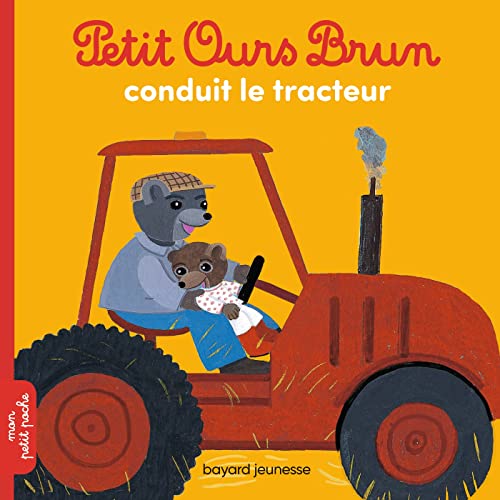 Petit Ours Brun: Petit Ours Brun conduit le tracteur