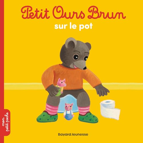 Petit Ours Brun: Petit Ours Brun sur le pot