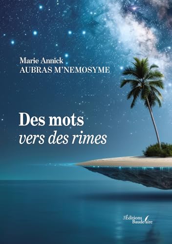 Des mots vers des rimes Des mots vers des rimes von BAUDELAIRE