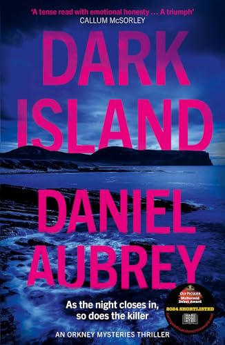 Dark Island: The bestselling, pulse-pounding new crime thriller for 2025, set in the atmospheric Scottish isles (Orkney Mysteries) von HarperCollins