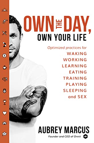 Own the Day, Own Your Life: Optimised practices for waking, working, learning, eating, training, playing, sleeping and sex von Harper Collins Publ. UK