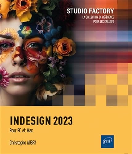InDesign 2023 - Pour PC et Mac von Editions ENI