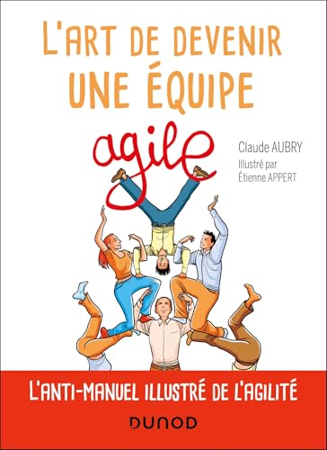 L'art de devenir une équipe agile von DUNOD