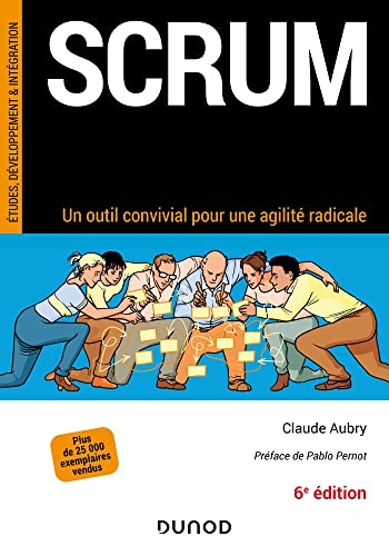 Scrum - 6e éd.: Un outil convivial pour une agilité radicale von DUNOD