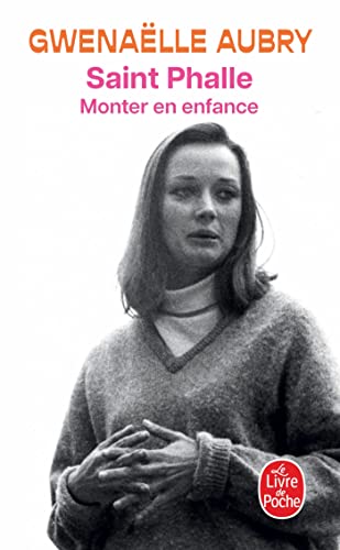 Saint Phalle: Monter en enfance von LGF