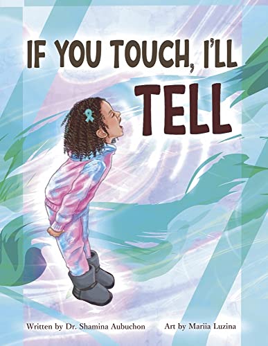 If You Touch, I'll Tell von Bookbaby