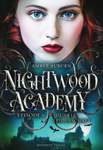 Nightwood Academy, Episode 6 - Dunkle Leidenschaft: Romantasy-Serie