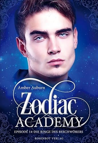 Zodiac Academy, Episode 14 - Die Ringe des Beschwörers Zodiac Academy, Episode 14 - Die Ringe des Beschwörers von Rosenrot Verlag