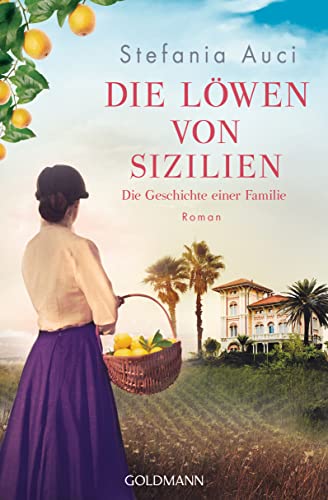 Die Löwen von Sizilien: Roman (Auci, Stefania, Band 1)