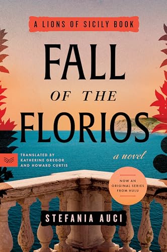 Fall of the Florios: A Novel (A Lions of Sicily Book, 3) von HarperCollins