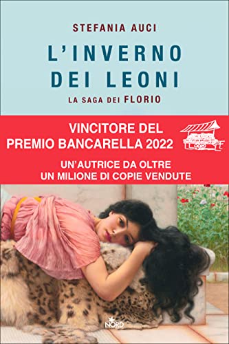 L'inverno dei Leoni. La saga dei Florio (Narrativa Nord)