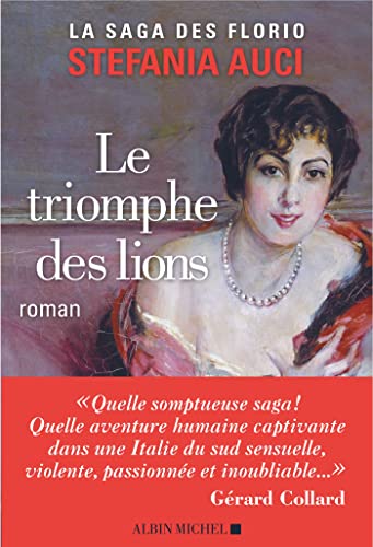 Les Florio - tome 2 - Le Triomphe des lions von ALBIN MICHEL