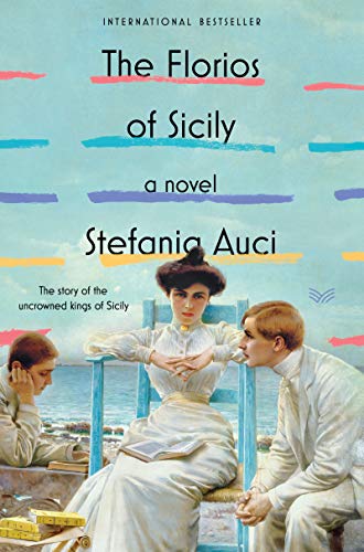 The Florios of Sicily: A Novel (A Lions of Sicily Book, 1)