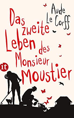 Das zweite Leben des Monsieur Moustier: Roman (insel taschenbuch) von Insel Verlag