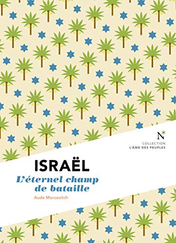 Israël : Les blessures d'un destin Israël : Les blessures d'un destin