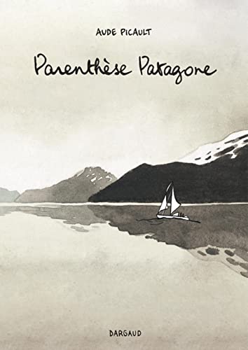 Parenthèse patagone - Tome 0 - Parenthèse patagone von DARGAUD