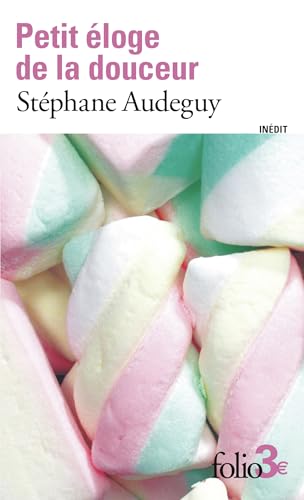 Petit éloge de la douceur von FOLIO