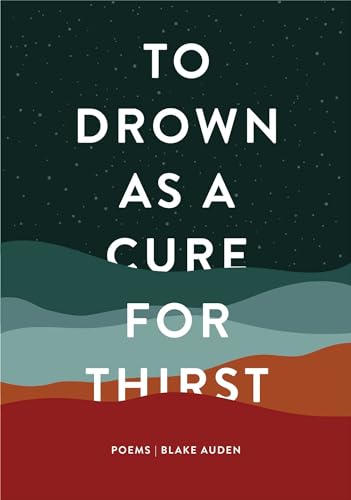 To Drown as a Cure for Thirst: Poems von Central Avenue Poetry