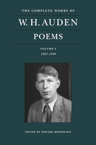 Poems: 1927-1939 (1) (The Complete Works of W. H. Auden, Band 1)